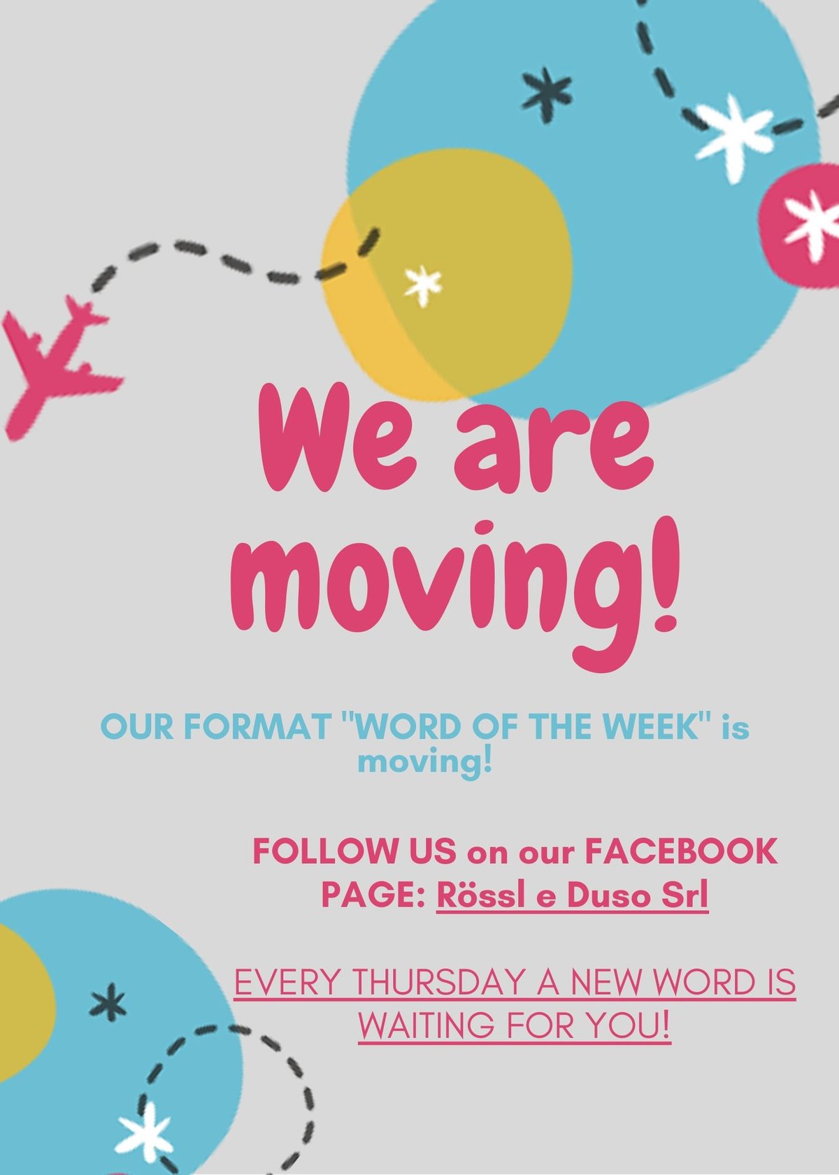 The format "Word of the week" is moving! Follow us to our Facebook page: Rossl e Duso Srl.